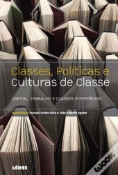 Classes, Políticas e Culturas de Classes 
