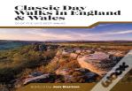 Classic Day Walks In England & Wales