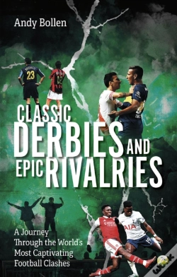 Capa do artigo Classic Derbies And Epic Rivalries
