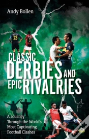 Capa do artigo Classic Derbies And Epic Rivalries