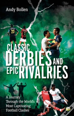 Capa do artigo Classic Derbies And Epic Rivalries