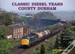 Capa do artigo Classic Diesel Years: County Durham