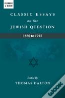 Classic Essays On The Jewish Question