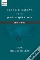 Classic Essays On The Jewish Question