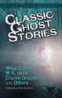 Classic Ghost Stories By Wilkie Collins, M. R. James, Charles Dickens And Others - Preview