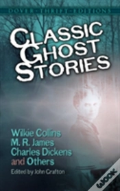Capa do artigo Classic Ghost Stories By Wilkie Collins, M. R. James, Charles Dickens And Others