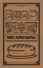 Classic Guide To Breadmaking - Preview