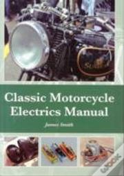 Classic Motorcycle Electrics Manual
