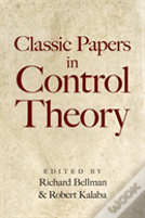 Classic Papers In Control Theory