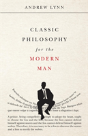 Classic Philosophy For The Modern Man - Preview