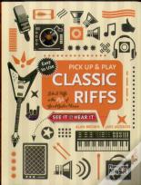 Classic Riffs (Pick Up And Play)