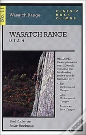 Classic Rock Climbs No. 11 Wasatch Range, Utah