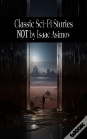 Capa do artigo Classic Sci-Fi Stories Not By Isaac Asimov