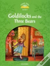 Classic Tales: Elementary 1: Goldilocks And The Three Bears