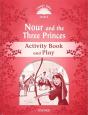 Classic Tales: Level 2: Nour And The Three Princes Activity Book & Play - Preview