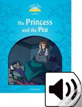 Classic Tales Second Edition: Level 1: The Princess And The Pea Audio Pack