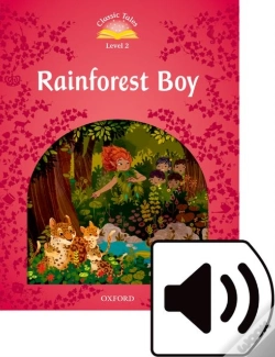 Capa do artigo Classic Tales Second Edition: Level 2: Rainforest Boy Audio Pack