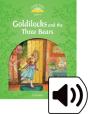 Classic Tales Second Edition: Level 3: Goldilocks And The Three Bears Audio Pack - Preview