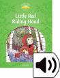 Classic Tales Second Edition: Level 3: Little Red Riding Hood Audio Pack - Preview