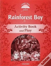 Capa do artigo Classic Tales Second Edition: Level 3: Rainforest Boy Activity Book & Play