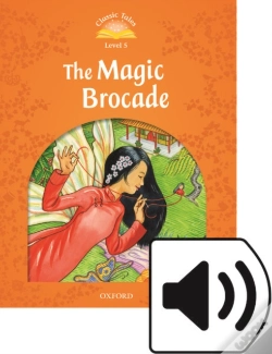 Capa do artigo Classic Tales Second Edition: Level 5: The Magic Brocade Audio Pack