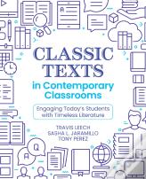 Classic Texts In Contemporary Classrooms