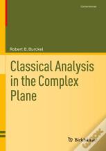 Classical Analysis In The Complex Plane