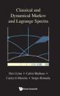 Classical And Dynamical Markov And Lagrange Spectra: Dynamical, Fractal And Arithmetic Aspects - Preview