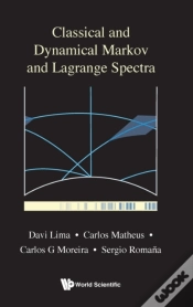 Capa do artigo Classical And Dynamical Markov And Lagrange Spectra: Dynamical, Fractal And Arithmetic Aspects