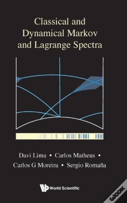 Capa do artigo Classical And Dynamical Markov And Lagrange Spectra: Dynamical, Fractal And Arithmetic Aspects