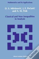 Classical And New Inequalities In Analysis