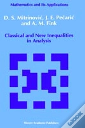 Classical And New Inequalities In Analysis