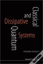 Classical And Quantum Dissipative Systems