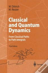 Classical And Quantum Dynamics