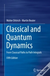 Classical And Quantum Dynamics