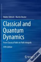 Classical And Quantum Dynamics