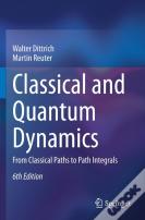 Classical And Quantum Dynamics