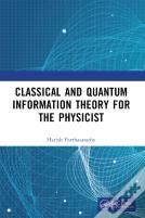 Classical And Quantum Information Theory For The Physicist