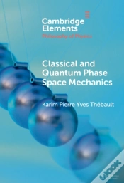 Capa do artigo Classical And Quantum Phase Space Mechanics