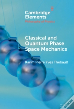 Capa do artigo Classical And Quantum Phase Space Mechanics