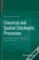 Classical And Spatial Stochastic Processes