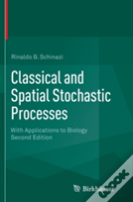 Classical And Spatial Stochastic Processes