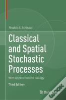 Classical And Spatial Stochastic Processes