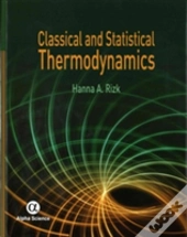 Classical And Statistical Thermodynamics