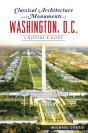 Classical Architecture And Monuments Of Washington, D.C. - Preview