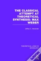 Classical Attempt At Theoretical Synthesis