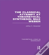 Classical Attempt At Theoretical Synthesis (Theoretical Logic In Sociology)