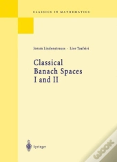 Classical Banach Spaces I And Ii
