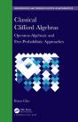 Classical Clifford Algebras - Preview