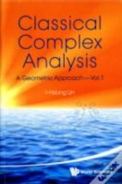 Capa do artigo Classical Complex Analysis: A Geometric Approach (Volume 1)